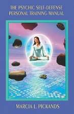 Psychic Self-Defense Personal Training Manual