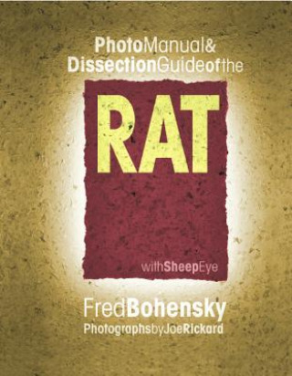 Rat: Photomanual and Dissection Guide
