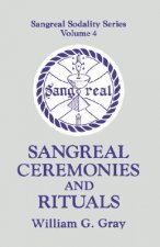 SANGREAL CEREMONIES AND RITUALS