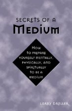 Secrets of a Medium