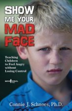Show Me Your Mad Face
