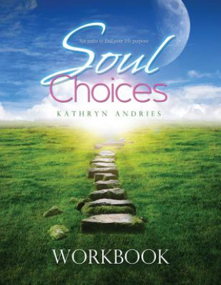 Soul Choices Workbook
