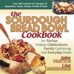 Sourdough Bread Bowl Cookbook