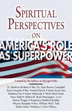 Spiritual Perspectives on Americas Role as Superpower