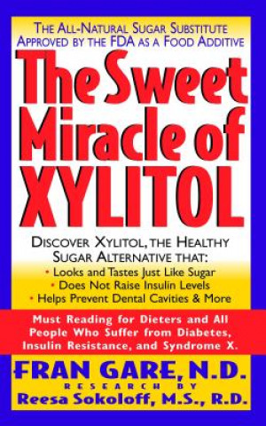 Sweet Miracle of Xylitol