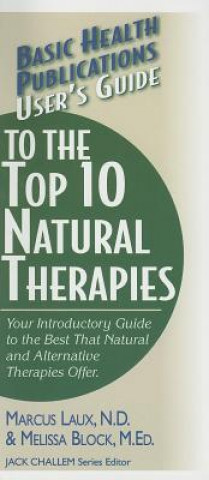 User'S Guide to the Top Natural Therapies
