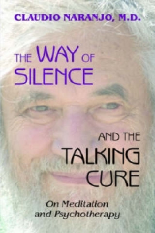 Way of Silence and the Talking Cure