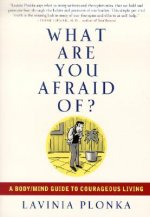 What are You Afraid of