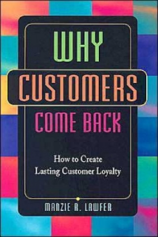 Why Customers Come Back