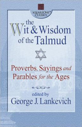 Wit and Wisdom of the Talmud