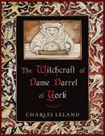 Witchcraft of Dame Darrel of York