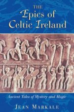 Epics of Celtic Ireland