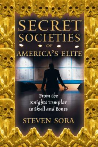 Secret Societies of America's Elite