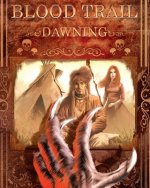 Blood Trail: Dawning