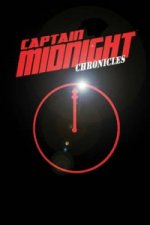 Captain Midnight Chronicles