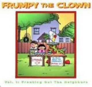 Frumpy The Clown Volume 1: Freaking Out The Neighbors