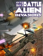 How to Draw and Battle Alien Invasions