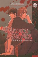 How to Seduce a Vampire (Yaoi)