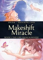 Makeshift Miracle Book 1