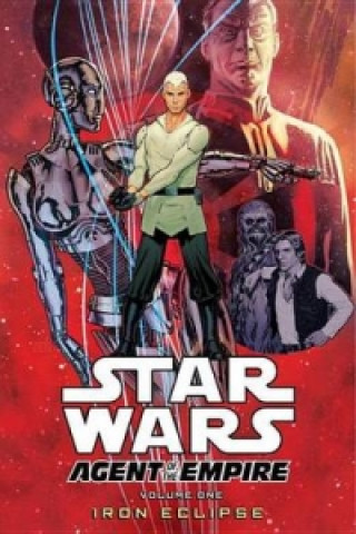 Star Wars: Agent of the Empire Volume 1 - Iron Eclipse