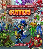 Absolute Ultimate Gutters Omnibus Volume 3