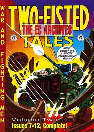 EC Archives: Two-Fisted Tales Volume 2