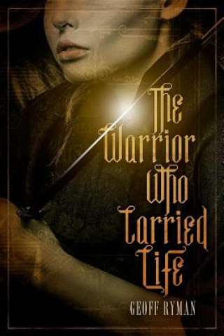 Warrior Who Carried Life