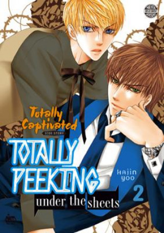 Totally Captivated Side Story: Totally Peeking Under the Sheets Volume 2