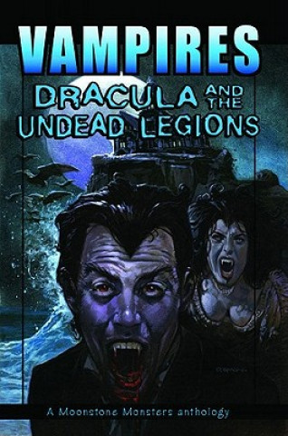 Vampires: Dracula And The Undead Legions