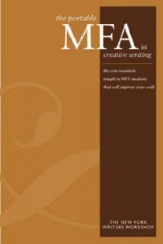 Portable MFA in Creative Writing (New York Writers Workshop)(Puha kötésű)