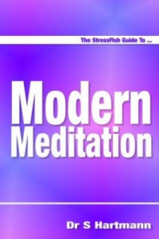 StressFish Guide to Modern Meditation