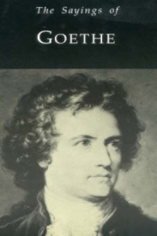 Sayings of Goethe