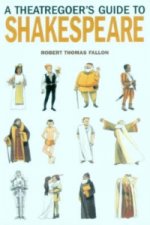 Theatregoer's Guide to Shakespeare