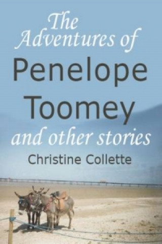 Adventures of Penelope Toomey and Other Stories
