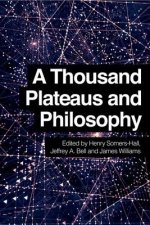 Thousand Plateaus and Philosophy