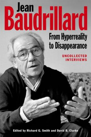 Jean Baudrillard: From Hyperreality to Disappearance