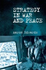 Strategy in War and Peace