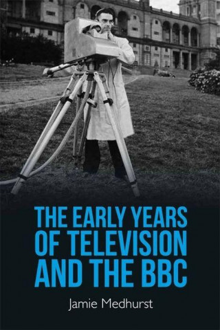 Early Years of Television and the BBC