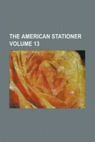 American Stationer Volume 13