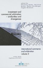 Investment and Commercial Arbitration - Similarities and Divergences