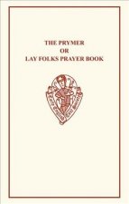 Prymer or Lay-folks' Prayer Book