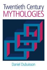 Twentieth Century Mythologies