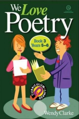 We Love Poetry Bk 3 (Years 5-6)