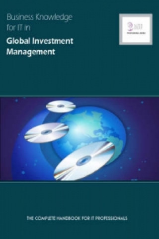 Business Knowledge for IT in Global Investment  Management
