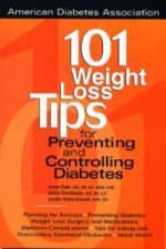 101 Weight Loss Tips for Preventing and Controlling Diabetes