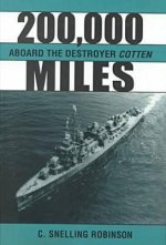 200, 000 Miles Aboard the Destroyer 