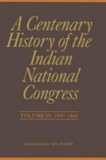 Centenary History of the Indian National Congress(Volume IV)