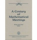 Century of Mathematical Meetings