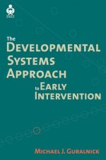 Developmental Systems Approach to Early Intervention