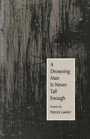 Drowning Man is Never Tall Enough